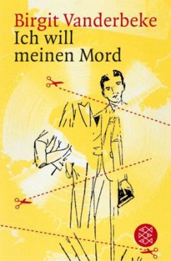 Ich will meinen Mord - Vanderbeke, Birgit