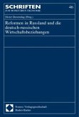 Reformen in Russland und die deutsch-russischen Wirtschaftsbeziehungen