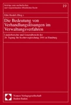 Die Bedeutung von Verhandlungslösungen im Verwaltungsverfahren - Riedel, Eibe (Hrsg.)