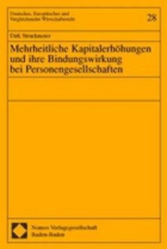 Mehrheitliche Kapitalerhöhungen und ihre Bindungswirkung bei Personengesellschaften - Struckmeier, Dirk