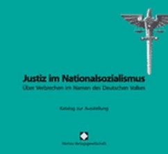 Justiz im Nationalsozialismus - Niedersächsische Landeszentrale für politische Bildung, NLpB (Hrsg.)