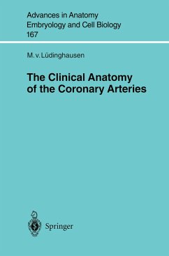 The Clinical Anatomy of Coronary Arteries - Lüdinghausen, Michael von