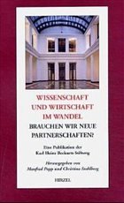 Wissenschaft und Wirtschaft im Wandel Wissenschaft und Wirtschaft im Wandel