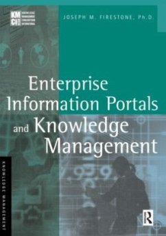 Enterprise Information Portals and Knowledge Management - Firestone, Joseph M.