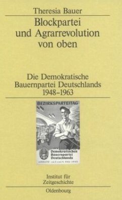 Blockpartei und Agrarrevolution von oben - Bauer, Theresia