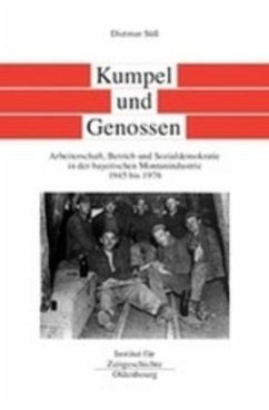 Bayern im Bund / Kumpel und Genossen / Bayern im Bund Band 4 - Süß, Dietmar