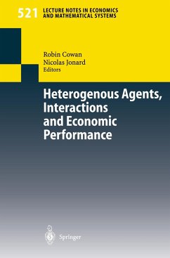 Heterogenous Agents, Interactions and Economic Performance - Cowan, Robin / Jonard, Nicolas (eds.)