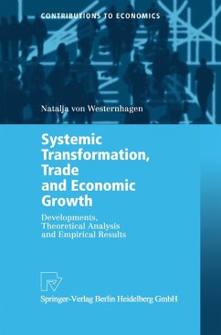 Systemic Transformation, Trade and Economic Growth - Westernhagen, Natalja von