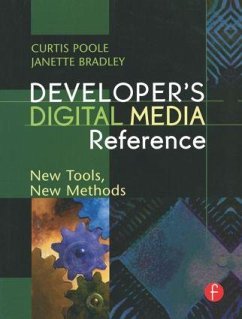 Developer's Digital Media Reference - Poole, Curtis; Bradley, Janette