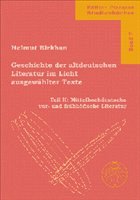 Cover Geschichte der altdeutschen Literatur im Licht ausgewählter Texte / Geschichte der altdeutschen Literatur im Licht ausgewählter Texte / Geschichte der altdeutschen Literatur im Licht ausgewählter Texte Tl.2