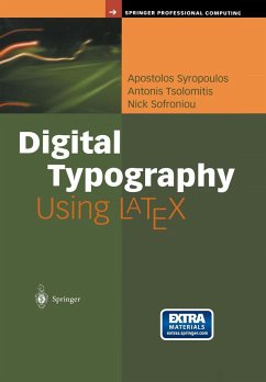 Digital Typography Using Latex - Syropoulos, Apostolos;Tsolomitis, Antonis;Sofroniou, Nick