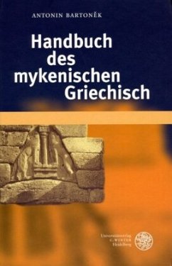 Handbuch des mykenischen Griechisch - Bartonek, Antonin
