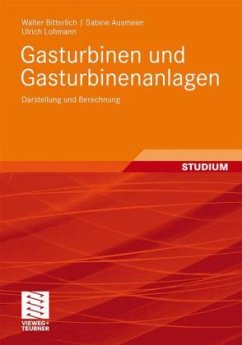 Gasturbinen und Gasturbinenanlagen - Bitterlich, Walter; Ausmeier, Sabine; Lohmann, Ulrich