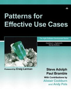 Patterns for Effective Use Cases - Adolph, Steve; Bramble, Paul