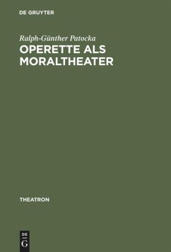 Operette als Moraltheater - Patocka, Ralph-Günther