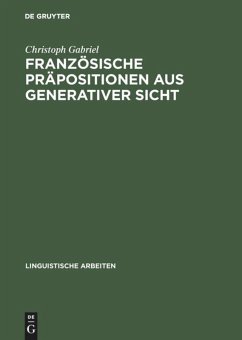 Französische Präpositionen aus generativer Sicht - Gabriel, Christoph