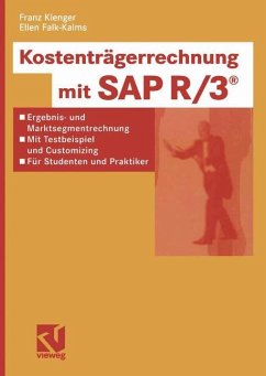 Kostenträgerrechnung mit SAP R/3® - Klenger, Franz;Falk-Kalms, Ellen