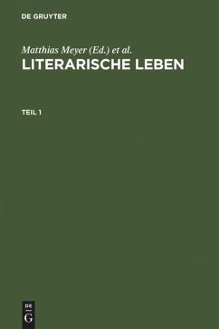 Literarische Leben - Meyer, Matthias / Schiewer, Hans-Jochen (Hgg.)