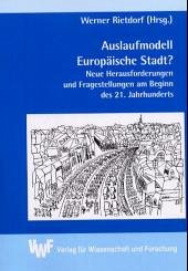 Auslaufmodell Europäische Stadt?