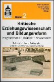 Reformimpulse in Pädagogik, Didaktik und Curriculumentwicklung / Kritische Erziehungswissenschaft und Bildungsreform Bd.2