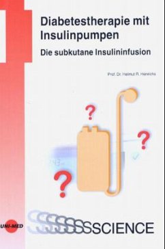 Diabetestherapie mit Insulinpumpen - Henrichs, Helmut R.