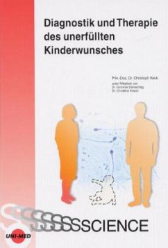 Diagnostik und Therapie des unerfüllten Kinderwunsch - Keck, Christoph