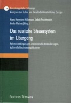 Das russische Steuersystem im Übergang - Höhmann, Hans H / Fruchtmann, Jakob / Pleines, Heiko (Hgg.)