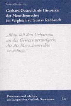 Gerhard Oestreich als Historiker der Menschenrechte im Vergleich zu Gustav Radbruch