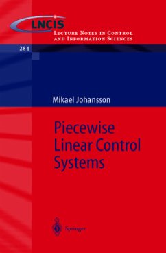 Piecewise Linear Control Systems - Johansson, Mikael K.-J.