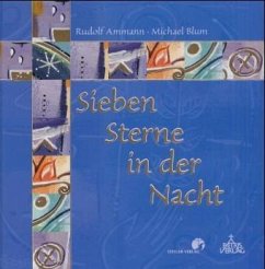 Sieben Sterne in der Nacht - Ammann, Rudolf;Blum, Michael