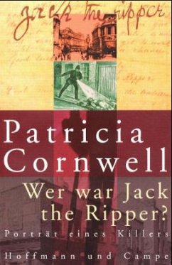 Wer war Jack the Ripper? - Cornwell, Patricia D.