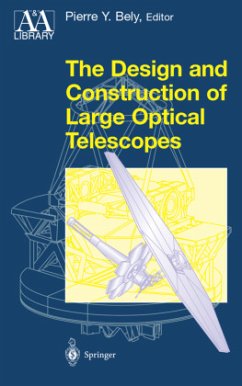 The Design and Construction of Large Optical Telescopes - Bely, Pierre (ed.)