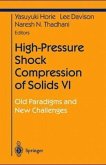 High-Pressure Shock Compression of Solids VI