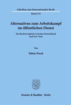 Alternativen zum Arbeitskampf im öffentlichen Dienst. - Pusch, Tobias