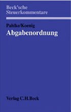 Abgabenordnung - Pahlke, Armin / Koenig, Ulrich (Hgg.)