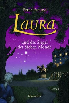 Laura und das Siegel der sieben Monde / Aventerra Bd.2 - Freund, Peter