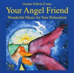 Your Angel Friend, 1 Audio-CD - Evans,Gomer Edwin