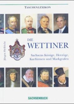 Die Wettiner, Sachsens Könige, Herzöge, Kurfürsten und Markgrafen, Taschenlexikon