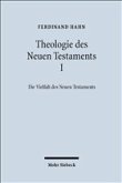 Theologie des Neuen Testaments I/II. Band I: