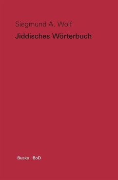 Jiddisches Wörterbuch - Wolf, Siegmund A.