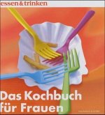 Das Kochbuch für Frauen