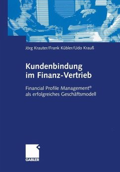 Kundenbindung im Finanz-Vertrieb - Krauter, Jörg;Kübler, Frank;Krauß, Udo