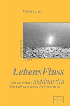LebensFluss - Hermann Hesses Siddhartha - Jung, Mathias