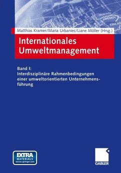 Internationales Umweltmanagement - Kramer, Matthias / Urbaniec, Maria / Möller, Liane (Hgg.)