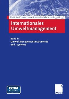 Internationales Umweltmanagement - Kramer, Matthias / Brauweiler, Jana / Helling, Klaus (Hgg.)