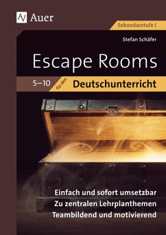 Escape Rooms für den Deutschunterricht 5-10 - Schäfer, Stefan