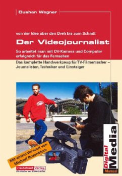 Der Videojournalist - Wegner, Dushan