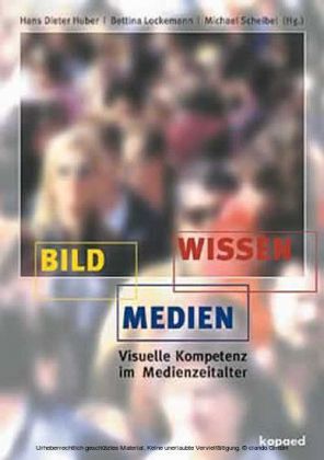 Bild, Medien, Wissen Bild, Medien, Wissen