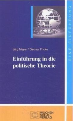 Einführung in die politische Theorie - Meyer, Jörg; Fricke, Dietmar