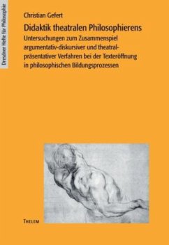 Didaktik theatralen Philosophierens - Gefert, Christian